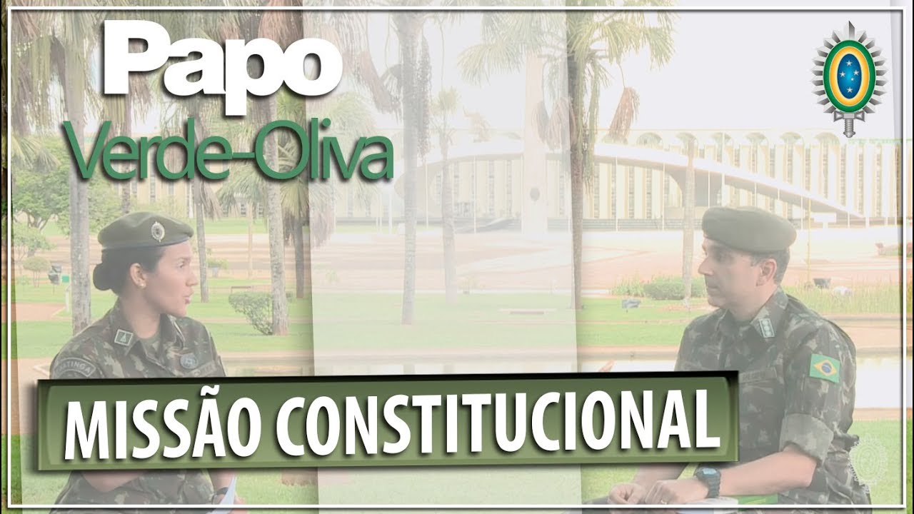 Papo Verde Oliva Missão Constitucional do Exército Exército Brasil